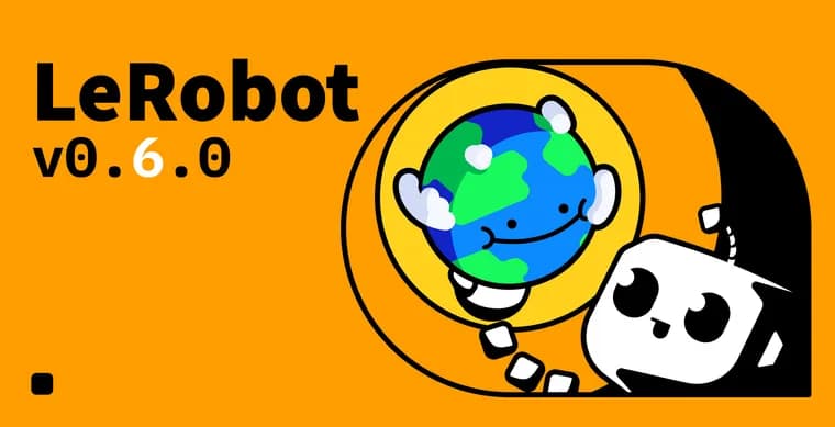 LeRobot v0.6.0: мировые модели и новые VLA для робот-политик