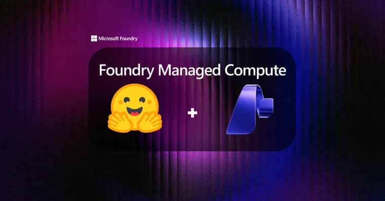 Модели Hugging Face появились в Microsoft Foundry Managed Compute