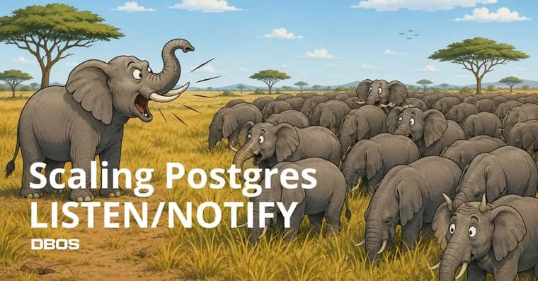 DBOS разогнала LISTEN/NOTIFY в Postgres до 60 тысяч записей в секунду