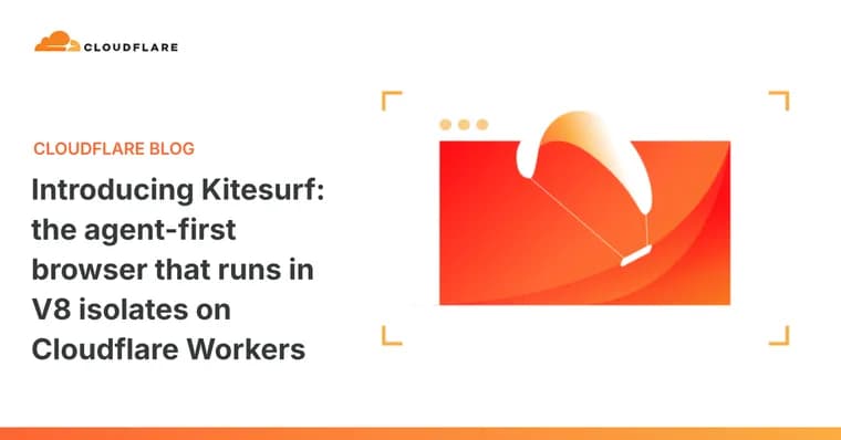 Cloudflare выпустила Kitesurf, браузер для ИИ-агентов вместо Chromium