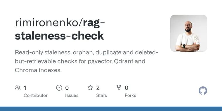 rag-staleness-check ищет протухшие и «недоудалённые» векторы в RAG-базах