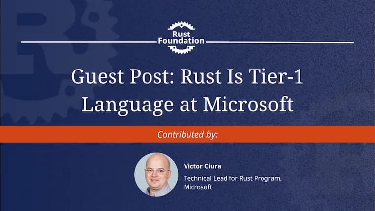 Microsoft повысила статус Rust до уровня Tier-1 и представила новый бэкенд компилятора rustc_codegen_utc
