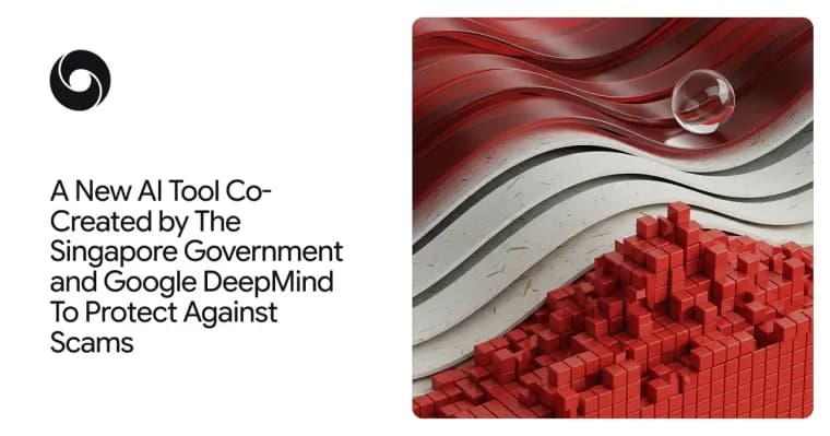 Google DeepMind и власти Сингапура создали на Gemma защиту от мошенников на смартфоне