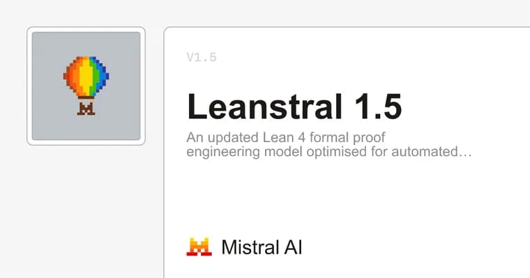 Mistral выпустил Leanstral 1.5, модель для автоматического доказательства теорем
