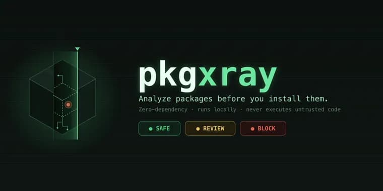 pkgxray проверяет npm-пакеты и MCP-серверы до установки