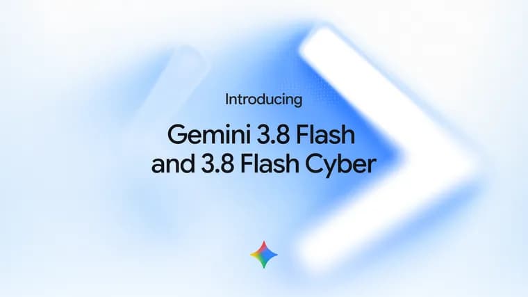 Google выпустила Gemini 3.8 Flash и Flash Cyber для кибербезопасности