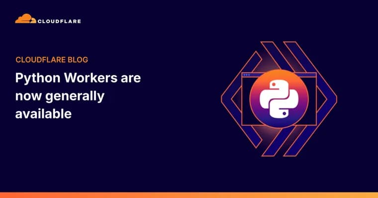 Cloudflare перевела Python Workers в GA: serverless на Python с поддержкой ИИ-библиотек