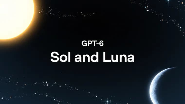 OpenAI выпустила GPT-6 Sol и Luna: цены на API ниже на 50%