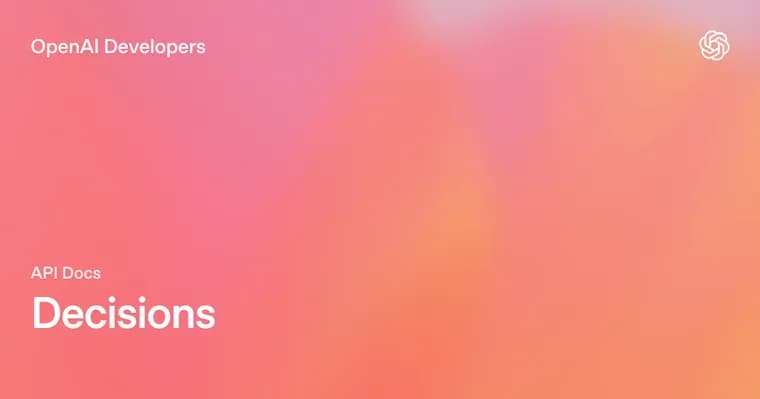OpenAI запустила Decisions API в публичной бете для классификации и маршрутизации