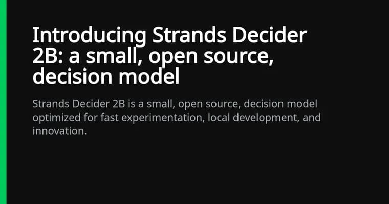 Strands выпустила Decider 2B: малую открытую модель решений для ИИ-агентов